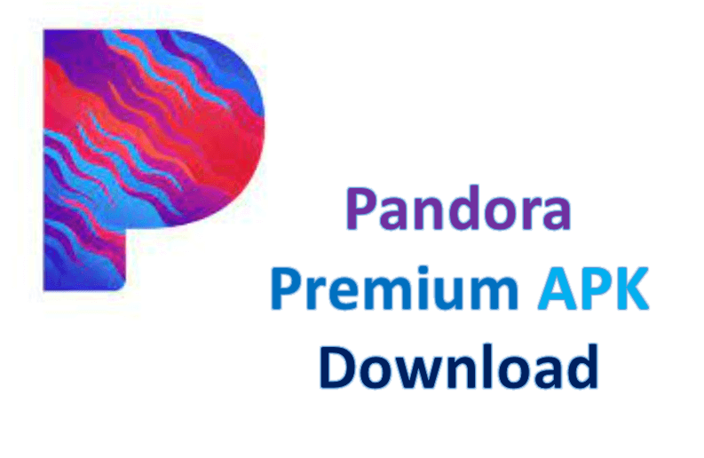 Pandora Premium Apk Download