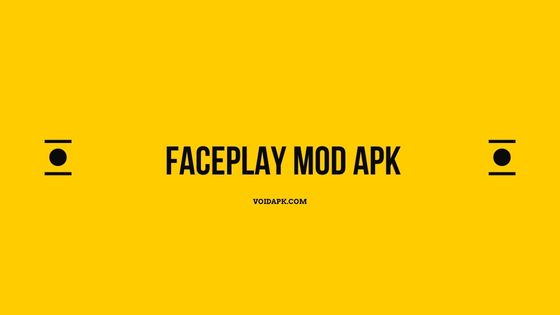 Faceplay MOD APK