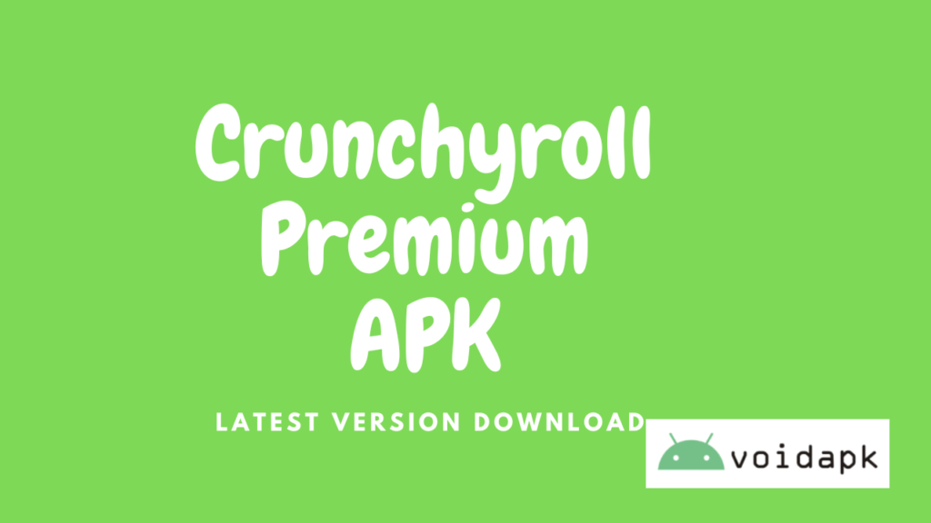 Crunchyroll Premium APK