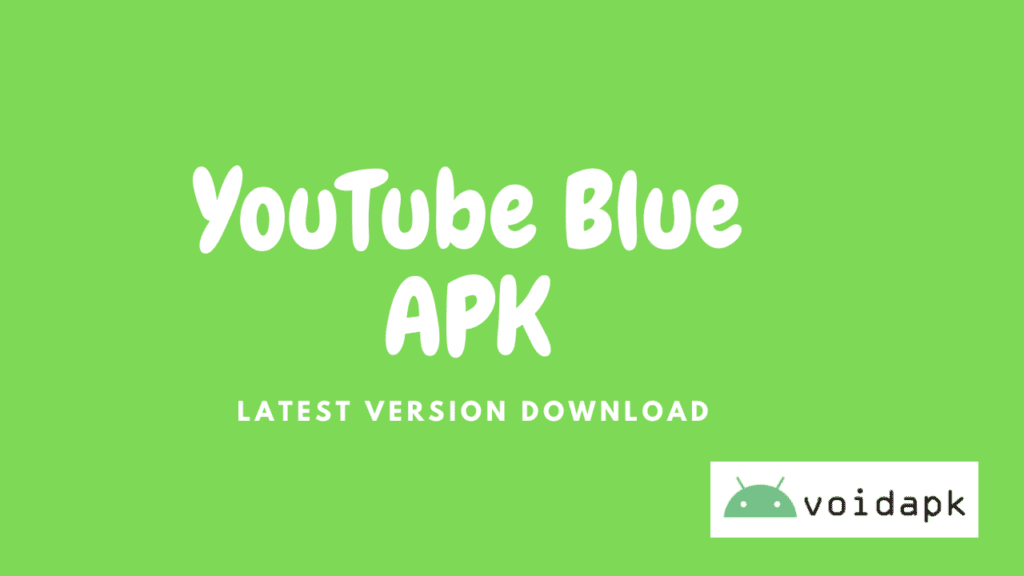 YouTube Blue APK