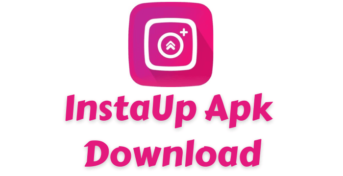 InstaUp Mod APK