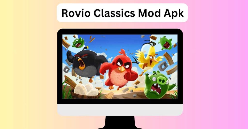 Rovio Classics Mod Apk