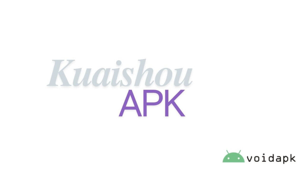 Kuaishou APK