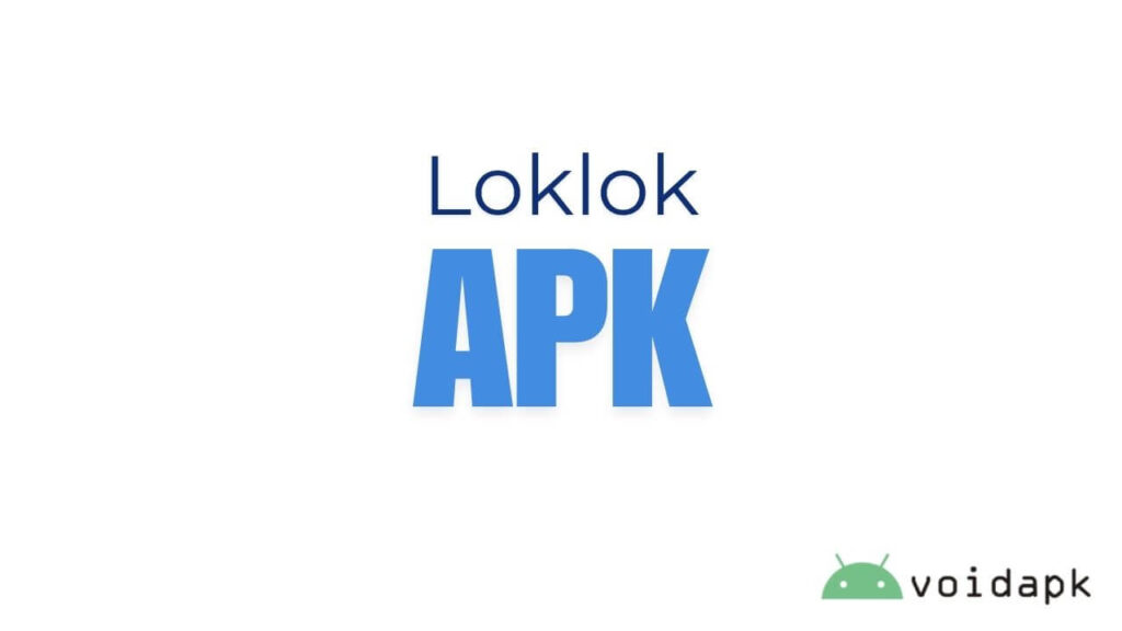 Loklok APK