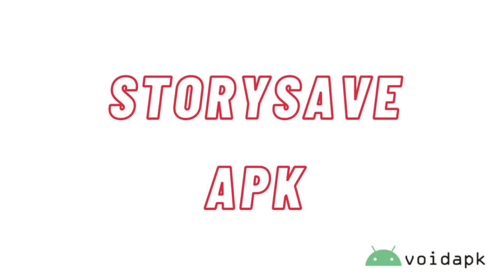 StorySave APK