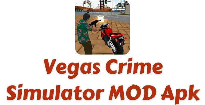 Vegas Crime Simulator MOD APK