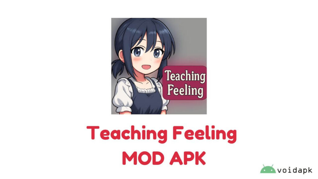 Teaching Feeling MOD APK